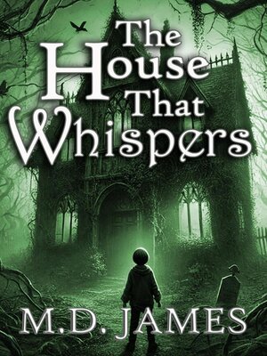 cover image of The House That Whispers